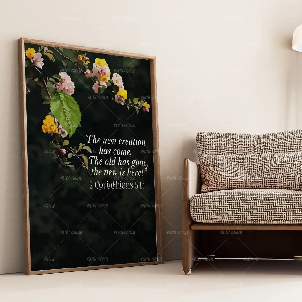 2 Corinthians 5:17- Bible verse wall art and Christian wall art by Faith Girlie featuring faith-inspired designs, uplifting Scripture, and modern Christian home decor. Perfect for Christian living room decor, bedroom decor, office decor, prayer room decor, and meaningful Christian gifts for women and families.-Faith Girlie