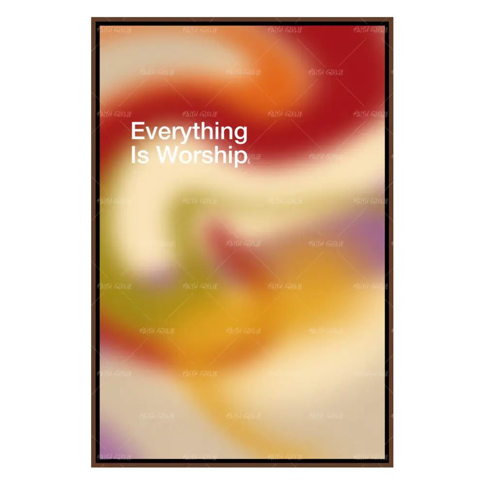 Everything - Wall Art