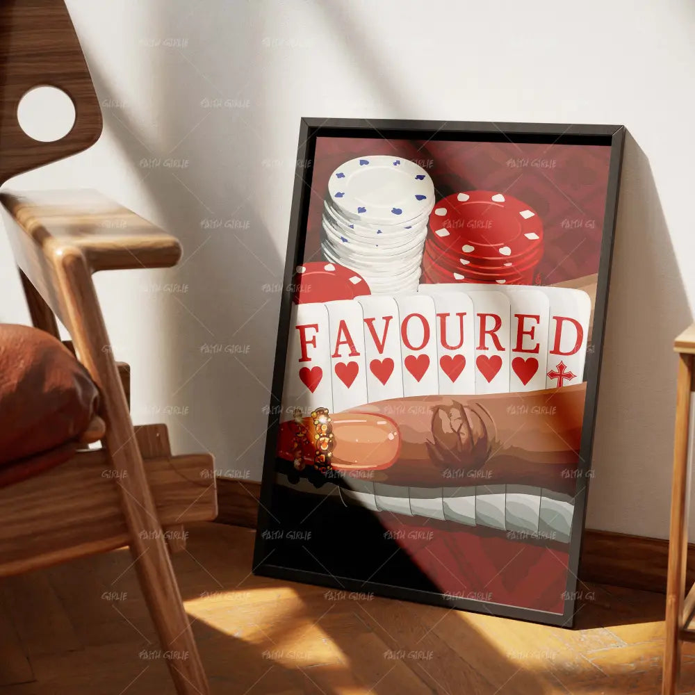 Favoured-wall art print featuring decorative artistic design suitable for living rooms, offices, and schools by Faith Girlie. Elevate your space with faith-inspired wall art designed to bring peace, purpose, and beauty into your home. At Faith Girlie, each piece is thoughtfully created to inspire reflection, strengthen faith, and celebrate a life grounded in God’s word.