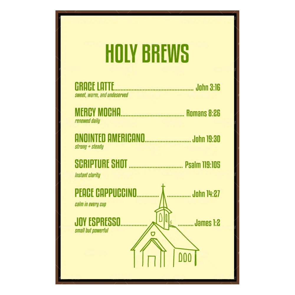 Holy Brews-wall art print featuring decorative artistic design suitable for living rooms, offices, and schools by Faith Girlie. Elevate your space with faith-inspired wall art designed to bring peace, purpose, and beauty into your home. At Faith Girlie, each piece is thoughtfully created to inspire reflection, strengthen faith, and celebrate a life grounded in God’s word.