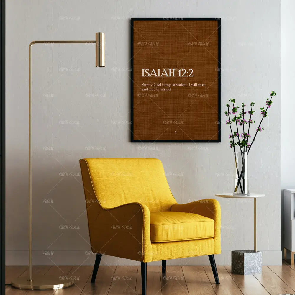 Isaiah 12:2- Bible verse wall art and Christian wall art by Faith Girlie featuring faith-inspired designs, uplifting Scripture, and modern Christian home decor. Perfect for Christian living room decor, bedroom decor, office decor, prayer room decor, and meaningful Christian gifts for women and families.-Faith Girlie