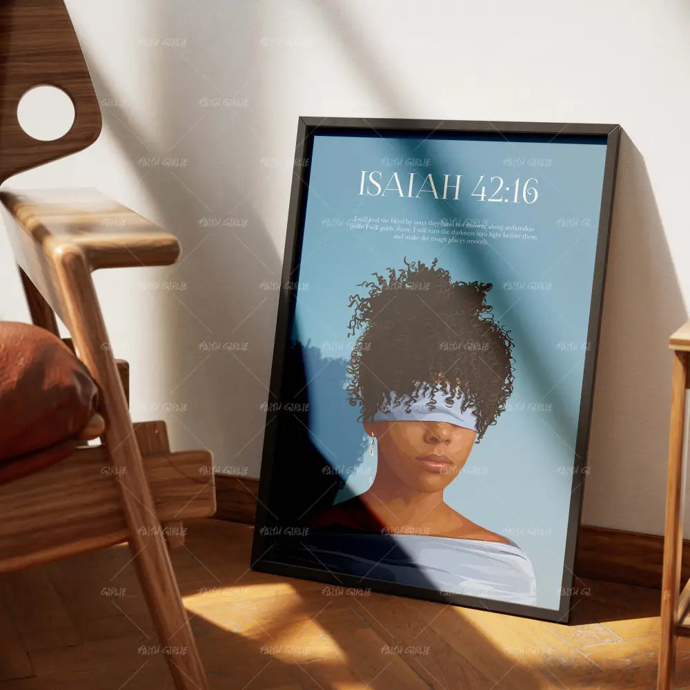 Isaiah 42:16-wall art print featuring decorative artistic design suitable for living rooms, offices, and schools by Faith Girlie. Elevate your space with faith-inspired wall art designed to bring peace, purpose, and beauty into your home. At Faith Girlie, each piece is thoughtfully created to inspire reflection, strengthen faith, and celebrate a life grounded in God’s word.