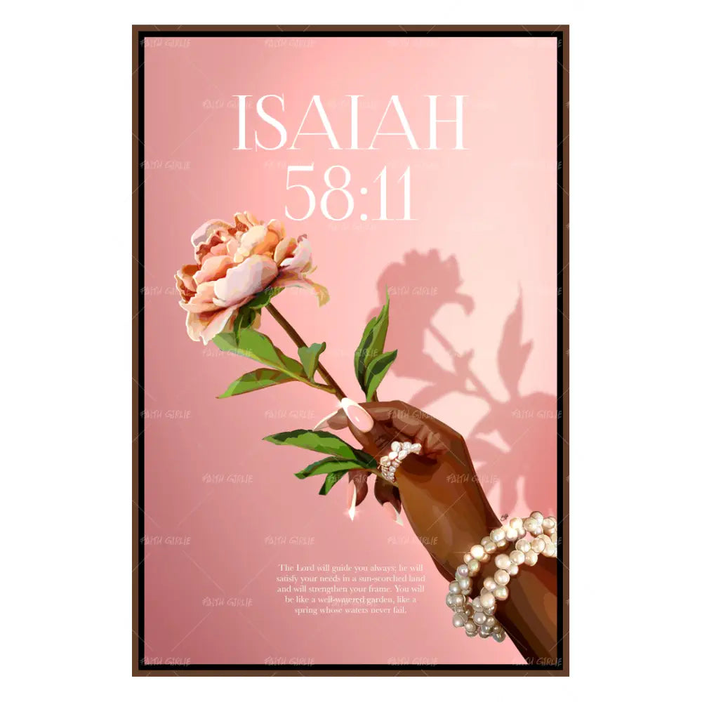 Isaiah 58:11- Bible verse wall art and Christian wall art by Faith Girlie featuring faith-inspired designs, uplifting Scripture, and modern Christian home decor. Perfect for Christian living room decor, bedroom decor, office decor, prayer room decor, and meaningful Christian gifts for women and families.-Faith Girlie