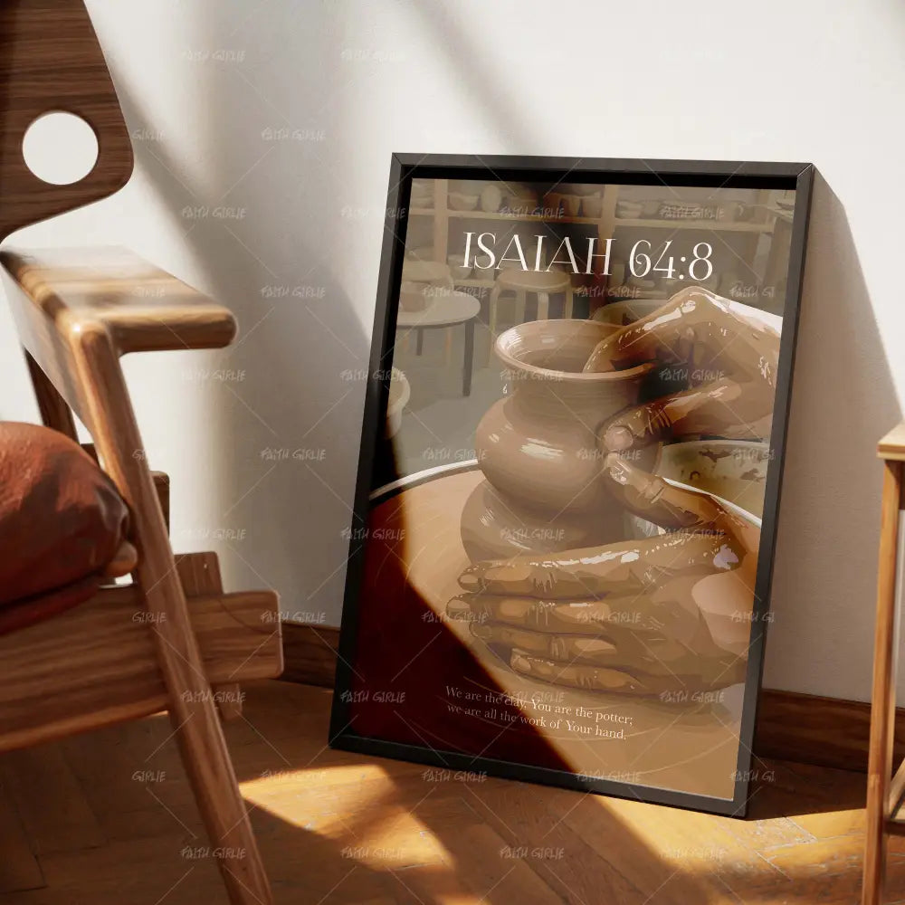 Isaiah 64:8-wall art print featuring decorative artistic design suitable for living rooms, offices, and schools by Faith Girlie. Elevate your space with faith-inspired wall art designed to bring peace, purpose, and beauty into your home. At Faith Girlie, each piece is thoughtfully created to inspire reflection, strengthen faith, and celebrate a life grounded in God’s word.