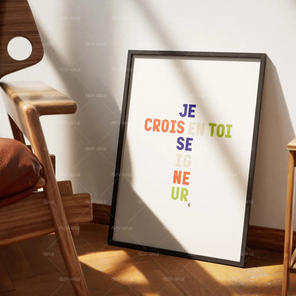 Je Crois En Toi-wall art print featuring decorative artistic design suitable for living rooms, offices, and schools by Faith Girlie. Elevate your space with faith-inspired wall art designed to bring peace, purpose, and beauty into your home. At Faith Girlie, each piece is thoughtfully created to inspire reflection, strengthen faith, and celebrate a life grounded in God’s word.