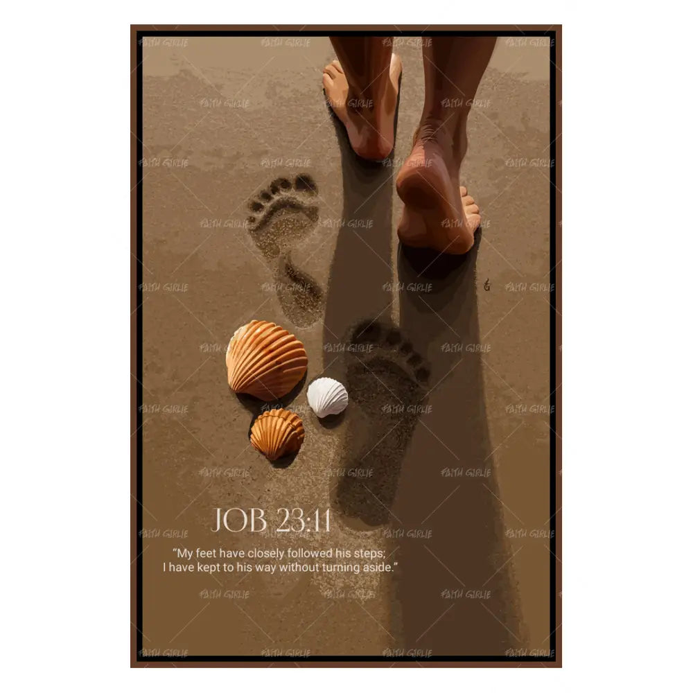 Job 23:11- Bible verse wall art and Christian wall art by Faith Girlie featuring faith-inspired designs, uplifting Scripture, and modern Christian home decor. Perfect for Christian living room decor, bedroom decor, office decor, prayer room decor, and meaningful Christian gifts for women and families.-Faith Girlie