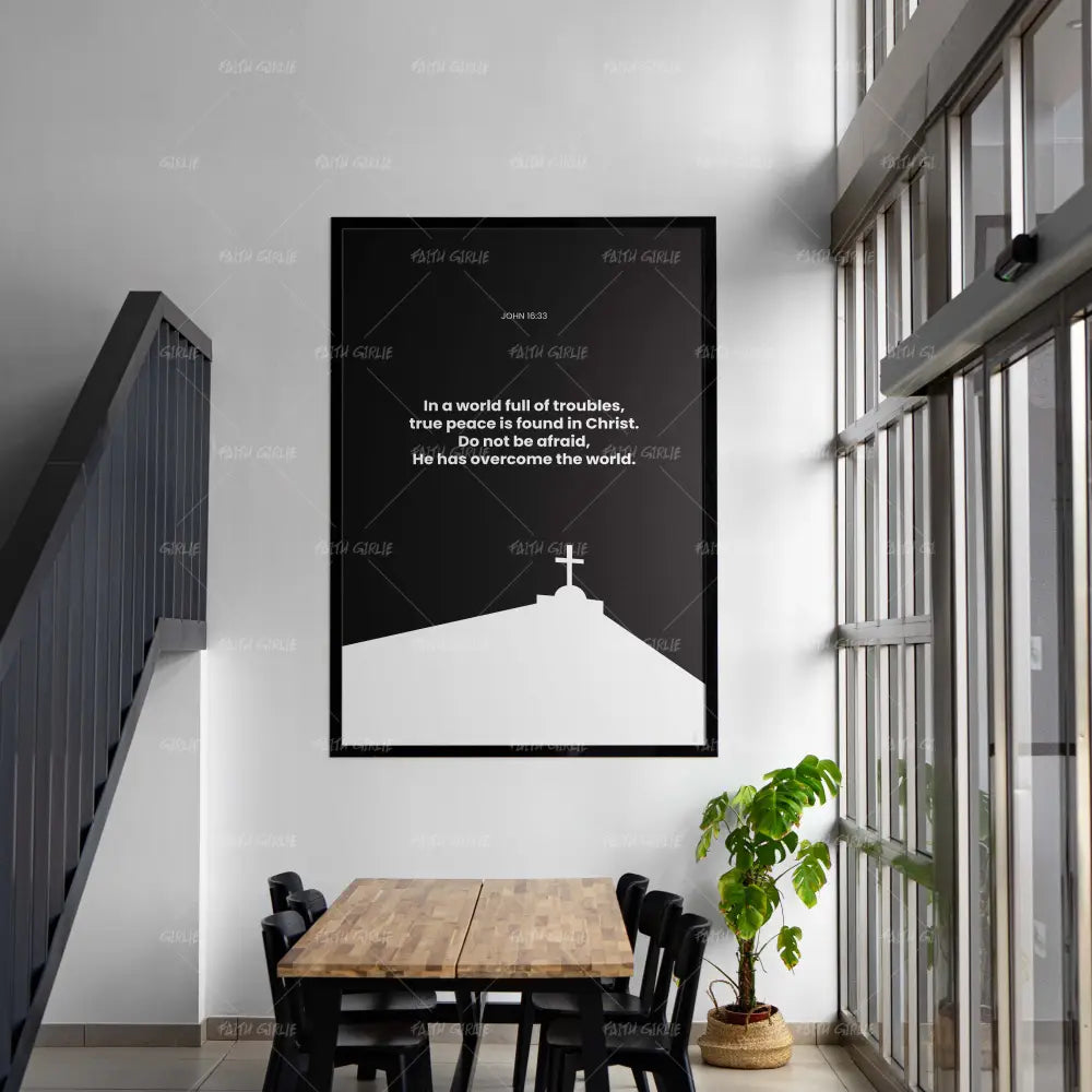 John 16:33- Bible verse wall art and Christian wall art by Faith Girlie featuring faith-inspired designs, uplifting Scripture, and modern Christian home decor. Perfect for Christian living room decor, bedroom decor, office decor, prayer room decor, and meaningful Christian gifts for women and families.-Faith Girlie