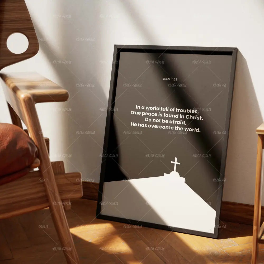 John 16:33- Bible verse wall art and Christian wall art by Faith Girlie featuring faith-inspired designs, uplifting Scripture, and modern Christian home decor. Perfect for Christian living room decor, bedroom decor, office decor, prayer room decor, and meaningful Christian gifts for women and families.-Faith Girlie