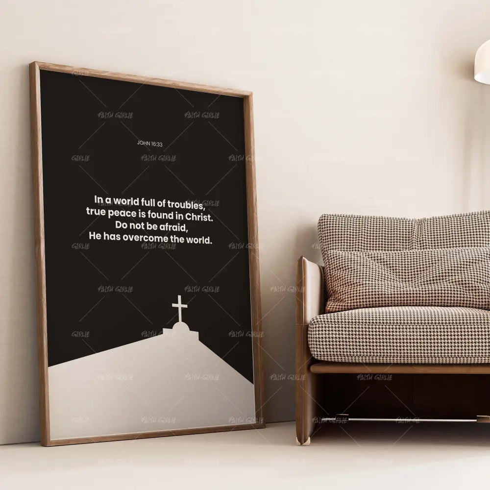 John 16:33- Bible verse wall art and Christian wall art by Faith Girlie featuring faith-inspired designs, uplifting Scripture, and modern Christian home decor. Perfect for Christian living room decor, bedroom decor, office decor, prayer room decor, and meaningful Christian gifts for women and families.-Faith Girlie