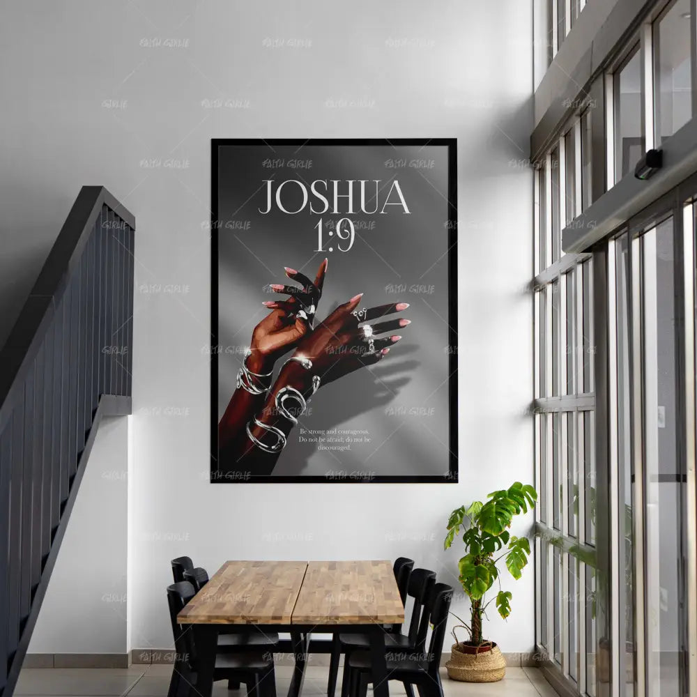 Joshua 1:9- Bible verse wall art and Christian wall art by Faith Girlie featuring faith-inspired designs, uplifting Scripture, and modern Christian home decor. Perfect for Christian living room decor, bedroom decor, office decor, prayer room decor, and meaningful Christian gifts for women and families.-Faith Girlie