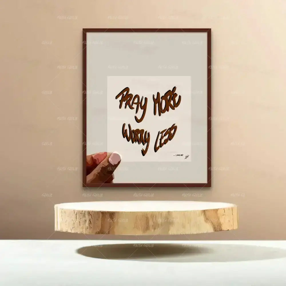 Pray More- Bible verse wall art and Christian wall art by Faith Girlie featuring faith-inspired designs, uplifting Scripture, and modern Christian home decor. Perfect for Christian living room decor, bedroom decor, office decor, prayer room decor, and meaningful Christian gifts for women and families.-Faith Girlie