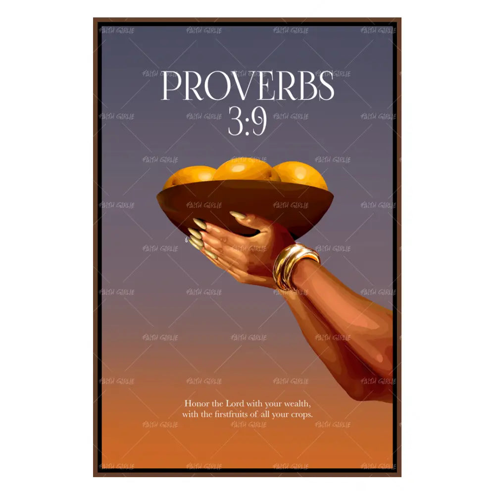 Proverbs 3:9-wall art print featuring decorative artistic design suitable for living rooms, offices, and schools by Faith Girlie. Elevate your space with faith-inspired wall art designed to bring peace, purpose, and beauty into your home. At Faith Girlie, each piece is thoughtfully created to inspire reflection, strengthen faith, and celebrate a life grounded in Godās word.