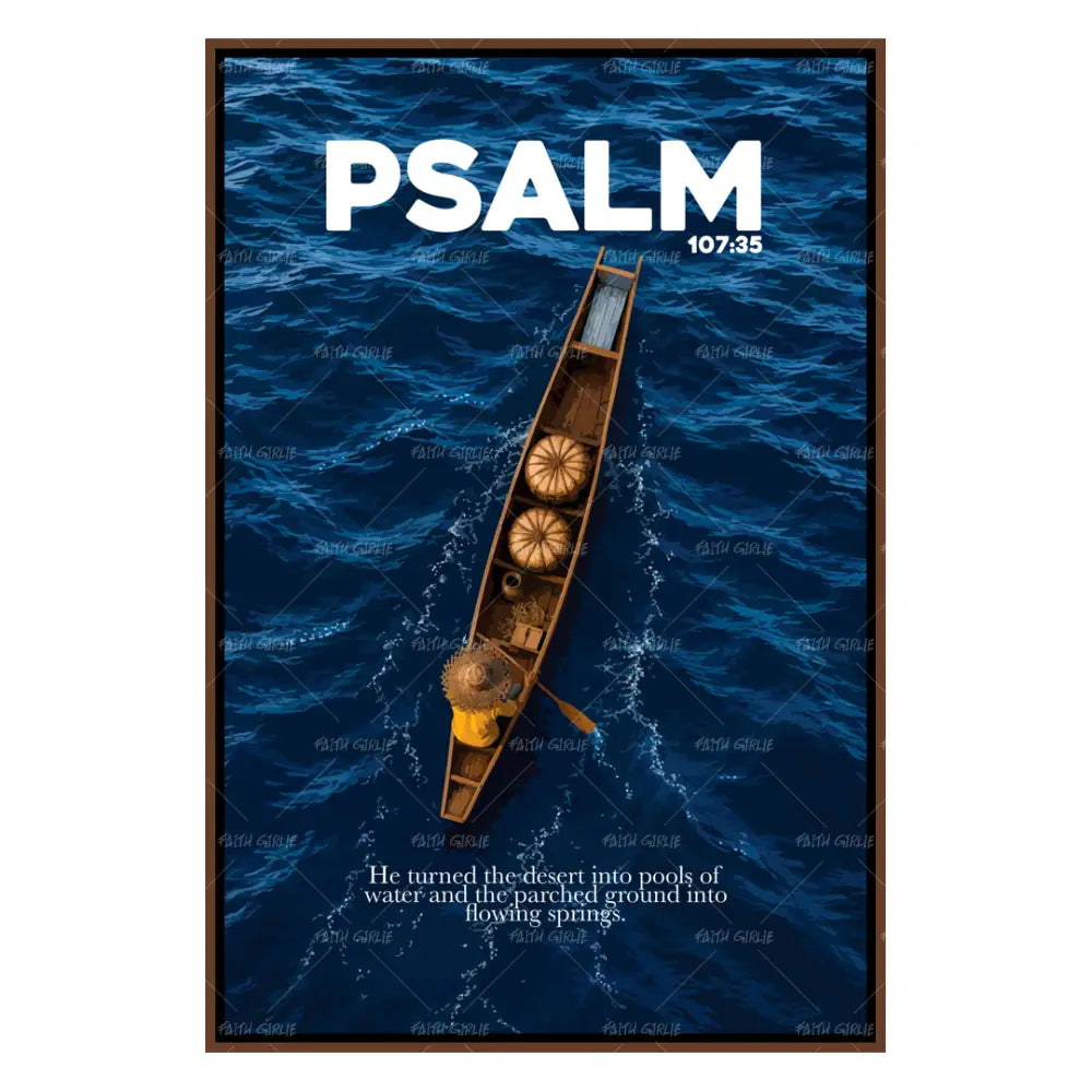 Psalm 107:35 - Wall Art