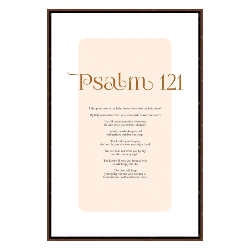 Psalm 121-wall art print featuring decorative artistic design suitable for living rooms, offices, and schools by Faith Girlie. Elevate your space with faith-inspired wall art designed to bring peace, purpose, and beauty into your home. At Faith Girlie, each piece is thoughtfully created to inspire reflection, strengthen faith, and celebrate a life grounded in God’s word.