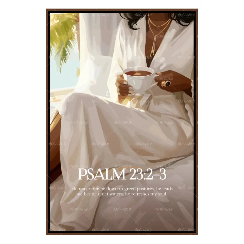 Psalm 23:2-3- Bible verse wall art and Christian wall art by Faith Girlie featuring faith-inspired designs, uplifting Scripture, and modern Christian home decor. Perfect for Christian living room decor, bedroom decor, office decor, prayer room decor, and meaningful Christian gifts for women and families.-Faith Girlie
