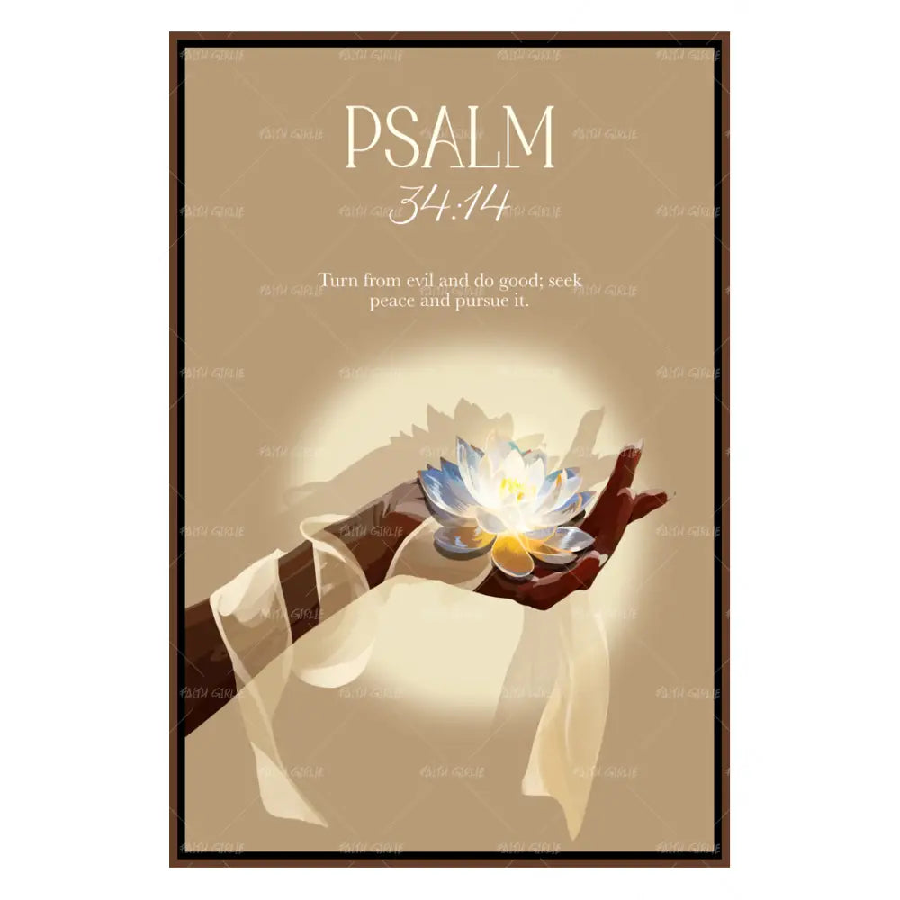 Psalm 34:14- Bible verse wall art and Christian wall art by Faith Girlie featuring faith-inspired designs, uplifting Scripture, and modern Christian home decor. Perfect for Christian living room decor, bedroom decor, office decor, prayer room decor, and meaningful Christian gifts for women and families.-Faith Girlie