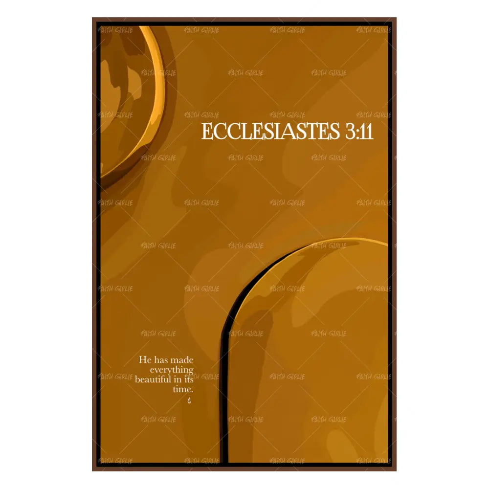 Ecclesiastes 3:11- Bible verse wall art and Christian wall art by Faith Girlie featuring faith-inspired designs, uplifting Scripture, and modern Christian home decor. Perfect for Christian living room decor, bedroom decor, office decor, prayer room decor, and meaningful Christian gifts for women and families.-Faith Girlie