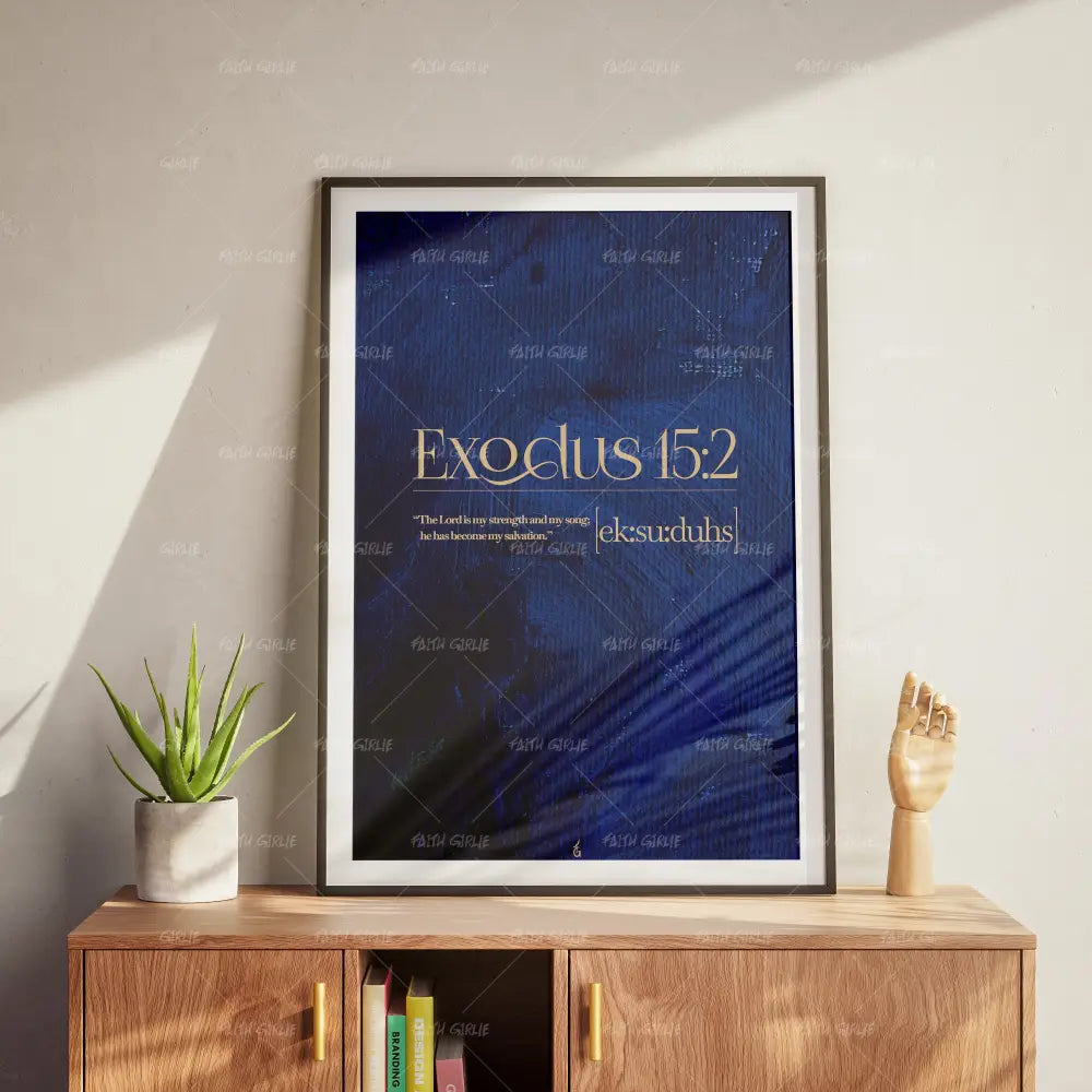 Exodus 15:2- Bible verse wall art and Christian wall art by Faith Girlie featuring faith-inspired designs, uplifting Scripture, and modern Christian home decor. Perfect for Christian living room decor, bedroom decor, office decor, prayer room decor, and meaningful Christian gifts for women and families.-Faith Girlie