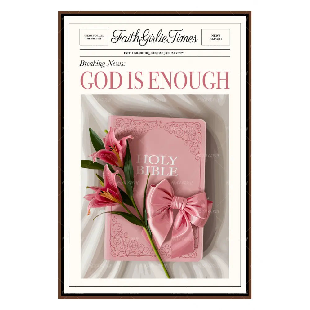 God Is Enough- Bible verse wall art and Christian wall art by Faith Girlie featuring faith-inspired designs, uplifting Scripture, and modern Christian home decor. Perfect for Christian living room decor, bedroom decor, office decor, prayer room decor, and meaningful Christian gifts for women and families.-Faith Girlie