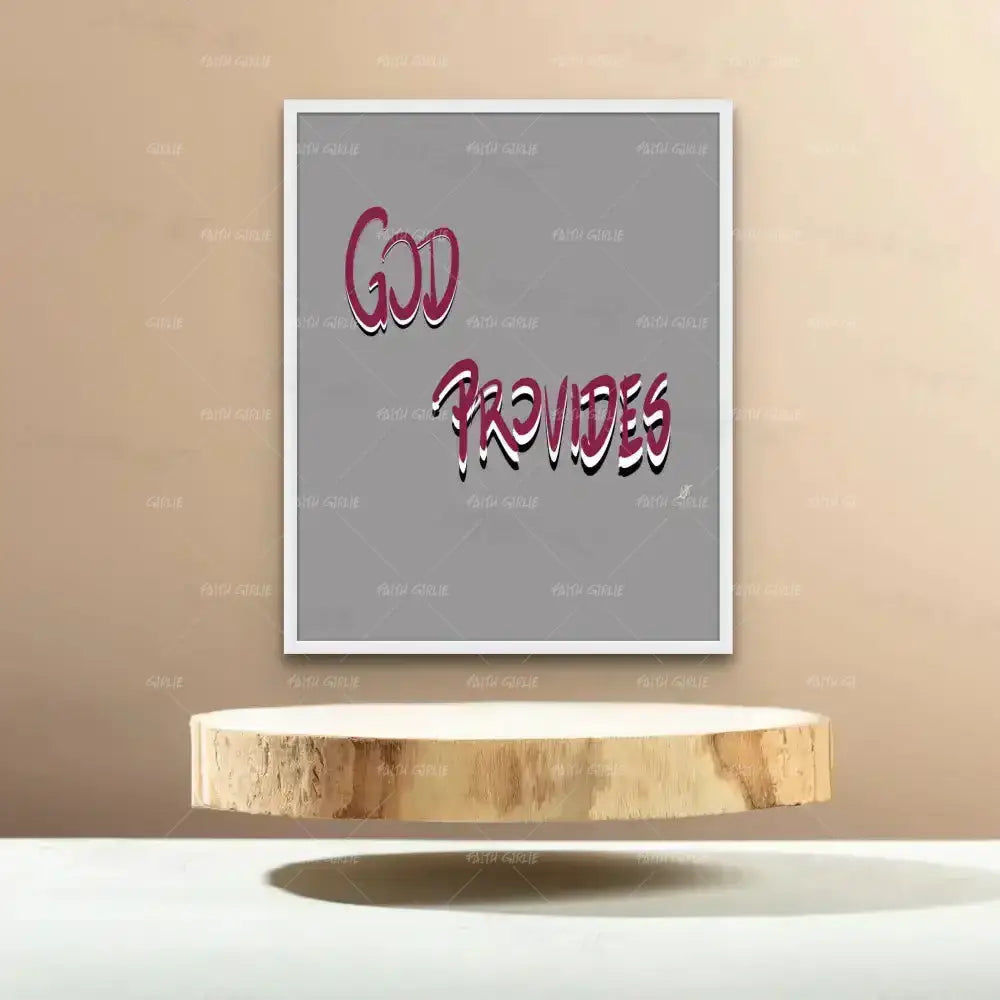 God Provides- Bible verse wall art and Christian wall art by Faith Girlie featuring faith-inspired designs, uplifting Scripture, and modern Christian home decor. Perfect for Christian living room decor, bedroom decor, office decor, prayer room decor, and meaningful Christian gifts for women and families.-Faith Girlie