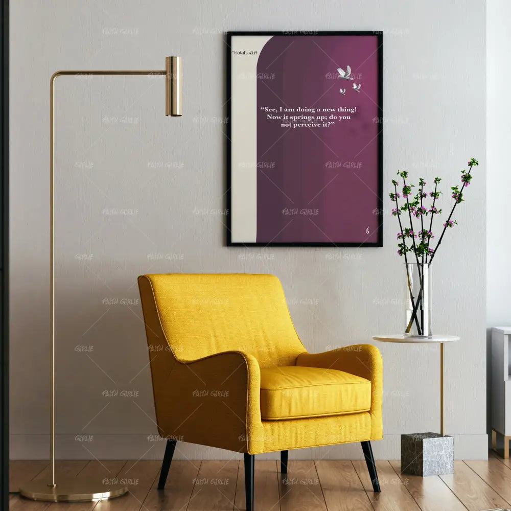 Isaiah 43:19- Bible verse wall art and Christian wall art by Faith Girlie featuring faith-inspired designs, uplifting Scripture, and modern Christian home decor. Perfect for Christian living room decor, bedroom decor, office decor, prayer room decor, and meaningful Christian gifts for women and families.-Faith Girlie