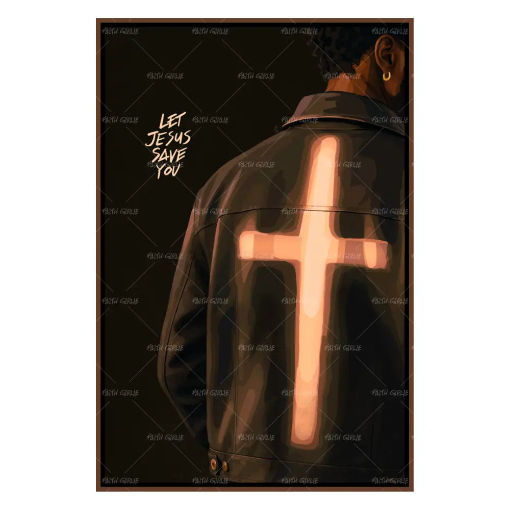 Let Jesus Save You - Wall Art