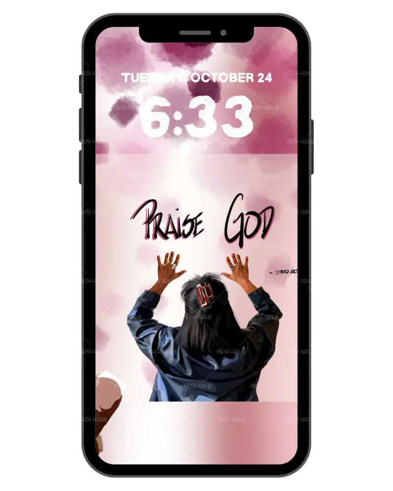 Praise God - Phone Screensaver- Bible verse wall art and Christian wall art by Faith Girlie featuring faith-inspired designs, uplifting Scripture, and modern Christian home decor. Perfect for Christian living room decor, bedroom decor, office decor, prayer room decor, and meaningful Christian gifts for women and families.-Faith Girlie