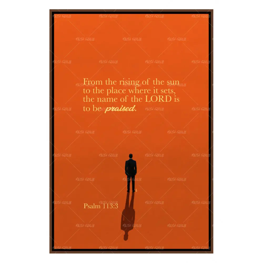 Psalm 113:3 - Wall Art