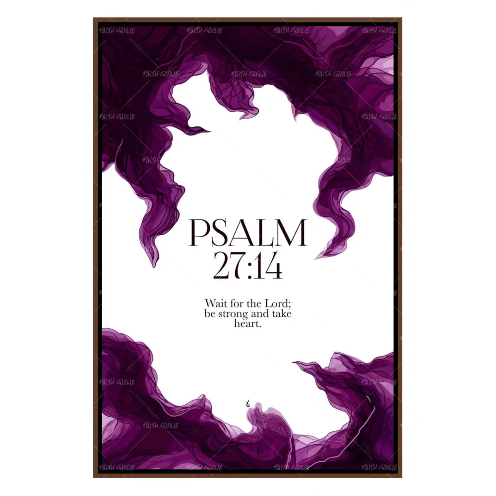 Psalm 27:14- Bible verse wall art and Christian wall art by Faith Girlie featuring faith-inspired designs, uplifting Scripture, and modern Christian home decor. Perfect for Christian living room decor, bedroom decor, office decor, prayer room decor, and meaningful Christian gifts for women and families.-Faith Girlie