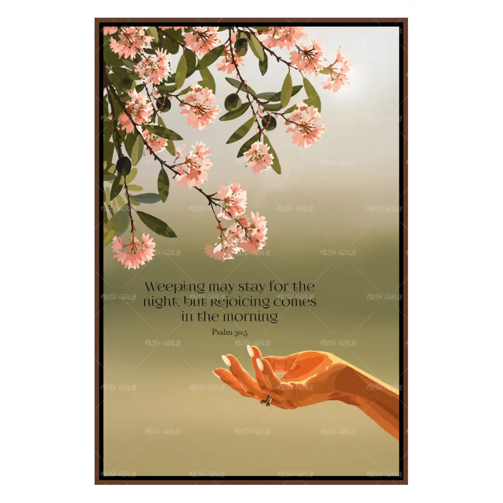 Psalm 30:5- Bible verse wall art and Christian wall art by Faith Girlie featuring faith-inspired designs, uplifting Scripture, and modern Christian home decor. Perfect for Christian living room decor, bedroom decor, office decor, prayer room decor, and meaningful Christian gifts for women and families.-Faith Girlie