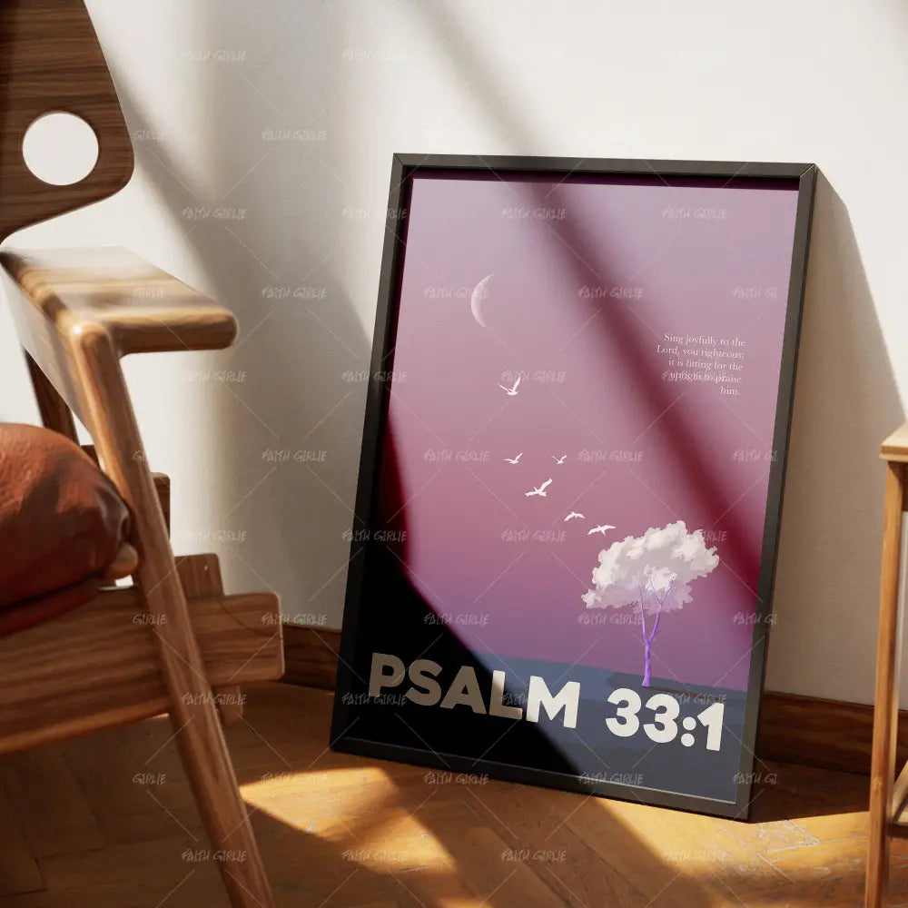 Psalm 33:1- Bible verse wall art and Christian wall art by Faith Girlie featuring faith-inspired designs, uplifting Scripture, and modern Christian home decor. Perfect for Christian living room decor, bedroom decor, office decor, prayer room decor, and meaningful Christian gifts for women and families.-Faith Girlie