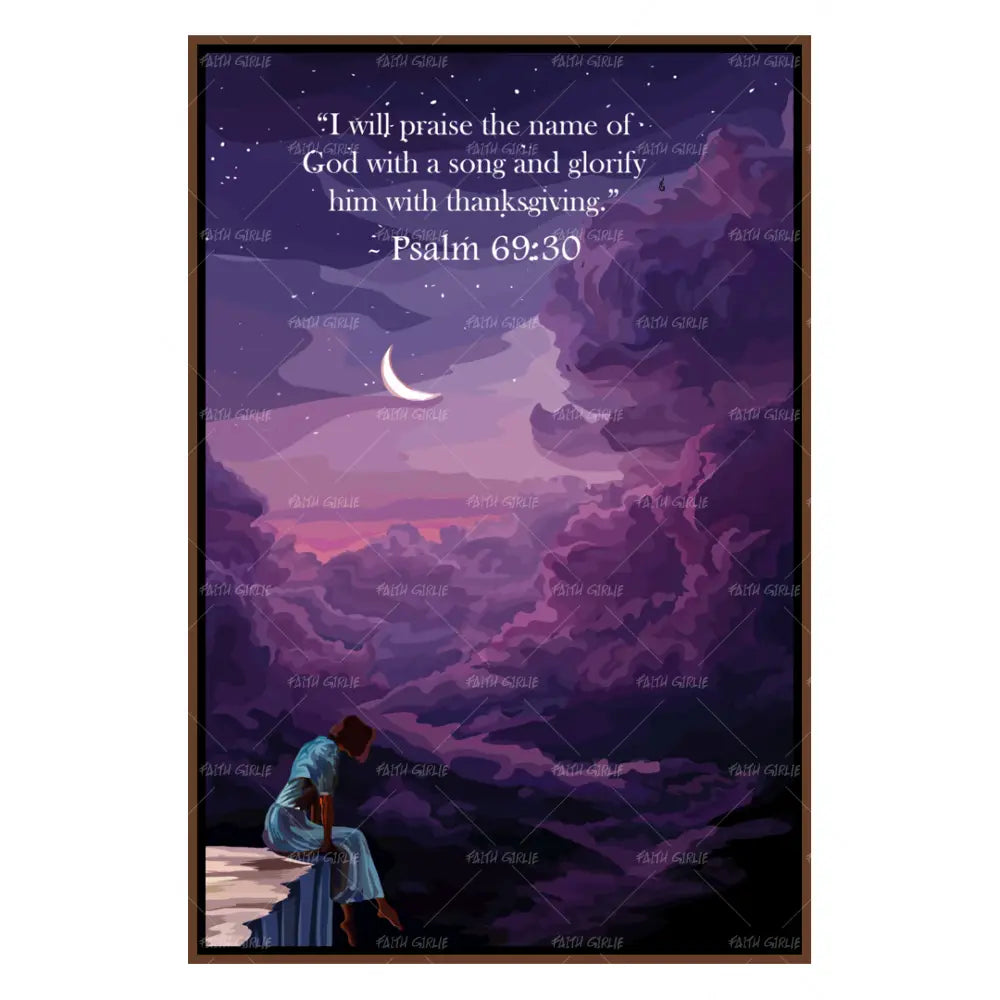 Psalm 69:30 - Wall Art